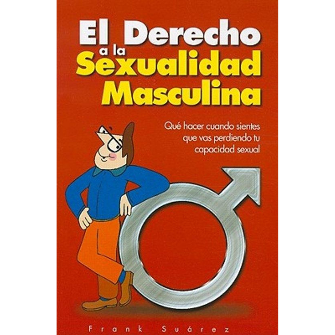 El Derecho a la Sexualidad Masculina