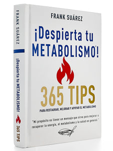 Nuevo Libro - ¡Despierta tu Metabolismo! 365 Tips para Restaurar, Mejorar y Apoyar el Metabolismo